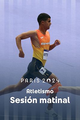Atletismo JJOO París 2024 - Sesión matinal - 09/08/2024