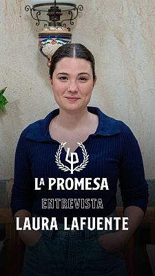 La promesa - La Promesa: Entrevista a Laura Lafuente