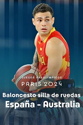Baloncesto en silla de ruedas Paralímpicos París 2024 - Fase preliminar. Grupo B. España - Australia (M)