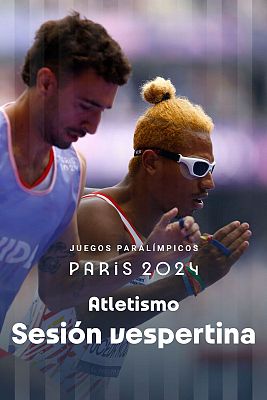 Atletismo Paralímpicos París 2024 - Series clasificatorias, semifinales y finales. Sesión Vespertina - 31/08/2024