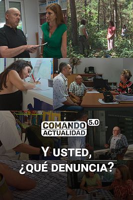Comando Actualidad - Y usted, ¿qué denuncia?