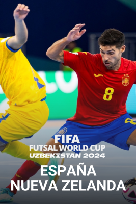 Fútbol Sala - Copa del Mundo: España - Nueva Zelanda