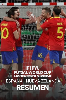 Fútbol Sala - Resumen España - Nueva Zelanda | Mundial de Fútbol Sala 2024