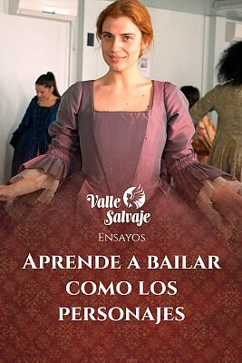 Aprende a bailar como los personajes de 'Valle Salvaje'