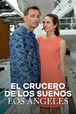 Cine internacional - El crucero de los sueños: Los Ángeles