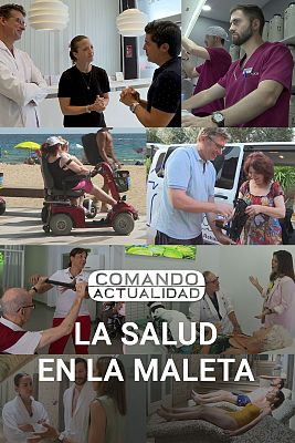 Comando Actualidad - La salud en la maleta