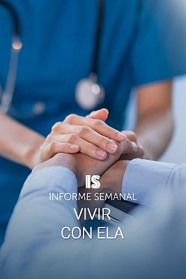Informe Semanal - Vivir con ELA