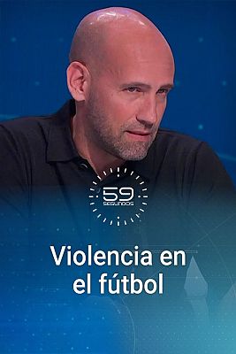 59 segundos - Violencia en el fútbol, afición taurina, conflicto en Oriente Medio y migración en España
