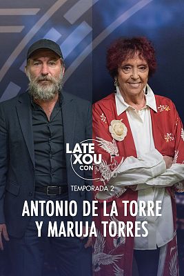Late Xou con Marc Giró - Antonio de la Torre y Maruja Torres