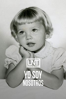 La noche temática - Yo soy nosotros