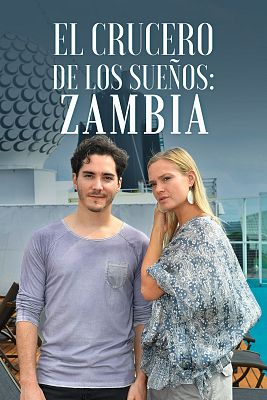 Cine internacional - El crucero de los sueños: Zambia