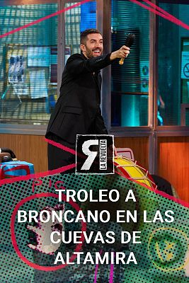 La Revuelta - Vacilan a Broncano desde la cueva de Altamira