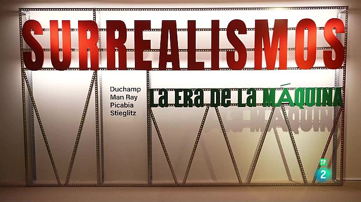 La aventura del Saber - Surrealismos: La era de la máquina