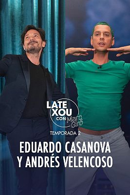 Late Xou con Marc Giró - Eduardo Casanova y Andrés Velencoso