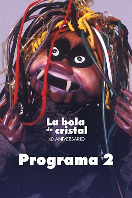 La bola de cristal - Programa 2