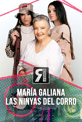 La Revuelta - María Galiana y Las Ninyas del Corro