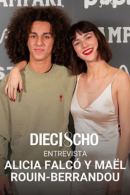 Dieciocho - Alicia Falcó y Maël Rouin-Berrandou, protagonistas de 'Dieciocho': "La serie va a cambiar el modo de ver la inmigración"