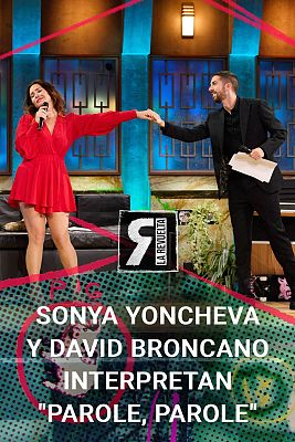 La Revuelta - Sonya Yoncheva y David Broncano interpretan 'Parole, parole'