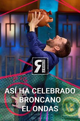 La Revuelta - Así ha celebrado David Broncano el premio Ondas