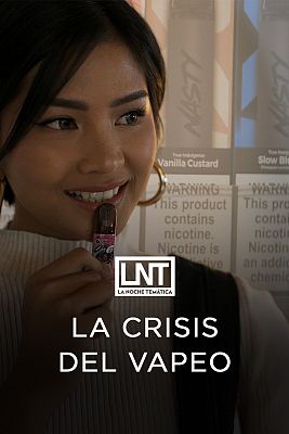 La noche temática - La crisis del vapeo