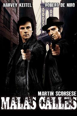 Cine de siempre - Malas calles