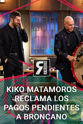 La Revuelta - Kiko Matamoros reclama a Broncano sus derechos de imagen