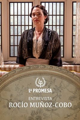 La promesa - La Promesa: Entrevista a Rocío Muñoz-Cobo