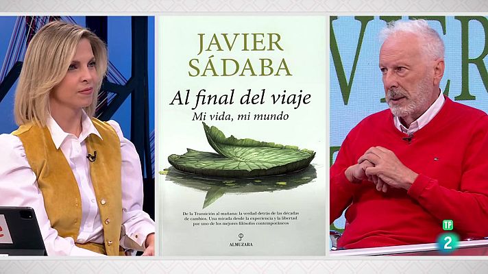 La aventura del Saber - Javier Sádaba. ‘Al final del viaje. Mi vida, mi mundo’