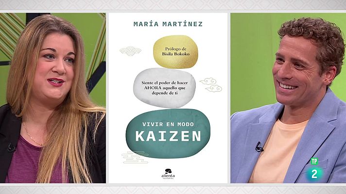 La aventura del Saber - María Martínez. ‘Vivir en modo kaizen’
