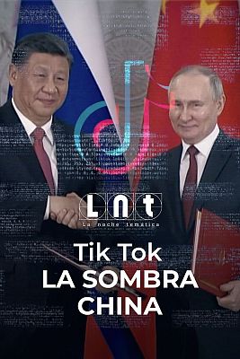 La noche temática - Tik Tok: La sombra china