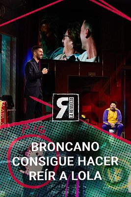 La Revuelta - Broncano convierte en sonrisa el enfado de Lola