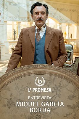 La promesa - La Promesa: Entrevista a Miquel García Borda, Ayala en la ficción