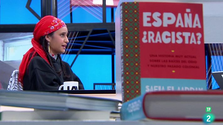 La aventura del Saber - Safia El Aaddam. ‘España ¿racista?’