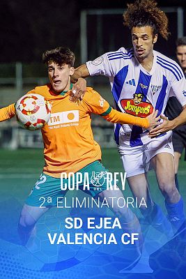 Copa del Rey - Copa del Rey. 2ª eliminatoria: SD Ejea - Valencia CF