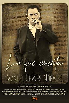 Imprescindibles - Manuel ChaVes Nogales. Lo que cuenta