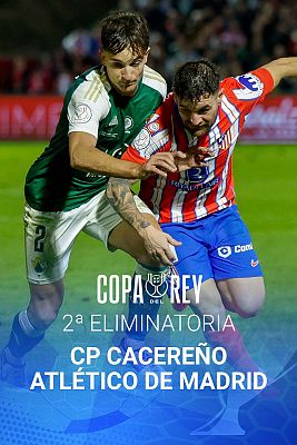 Copa del Rey - Copa del Rey. 2ª eliminatoria CP Cacereño - Club Atlético de Madrid