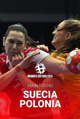 Europeo Femenino de Balonmano - Campeonato de Europa Femenino. Main Round Suecia - Polonia