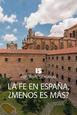 Informe Semanal - La fe en España, ¿menos es más?