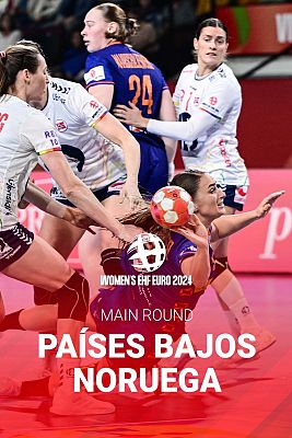 Europeo Femenino de Balonmano - Campeonato de Europa Femenino. Main Round Países Bajos - Noruega