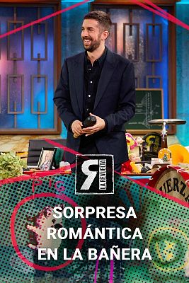 La Revuelta - La sorpresa romántica de la bañera