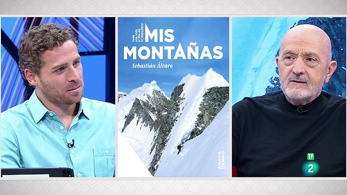 La aventura del Saber - Sebastián Álvaro. ‘Mis montañas’
