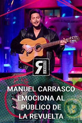 La Revuelta - Manuel Carrasco canta "Mujer de las mil batallas"
