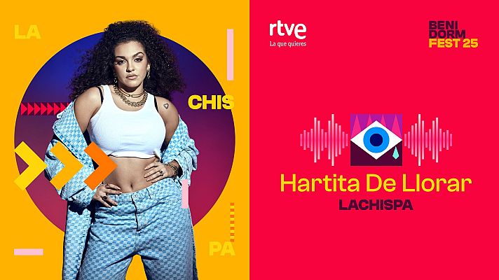 Benidorm Fest - Lachispa interpreta "Hartita De Llorar"