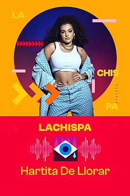 Benidorm Fest - Lachispa interpreta "Hartita De Llorar"