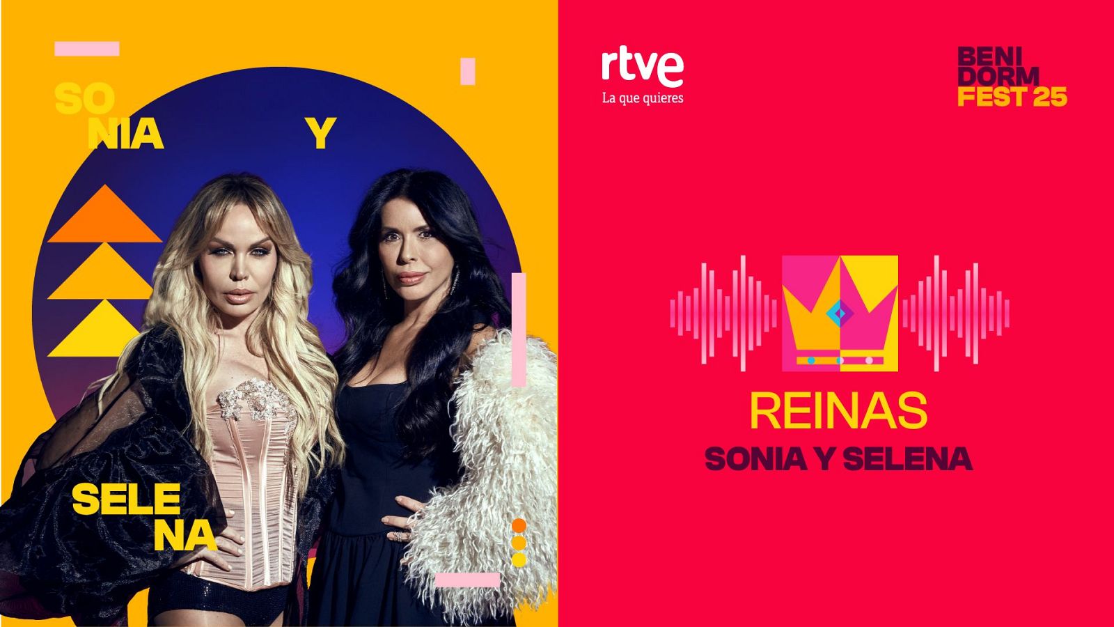 Benidorm Fest 2025 | "REINAS" de Sonia y Selena | Ver