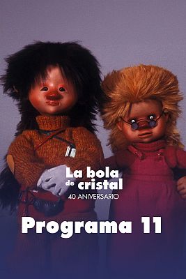 La bola de cristal - La bola de cristal. Especial 40 aniversario - Programa 11