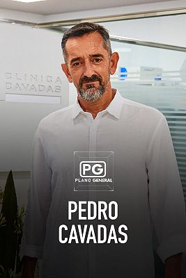 Plano general - Pedro Cavadas