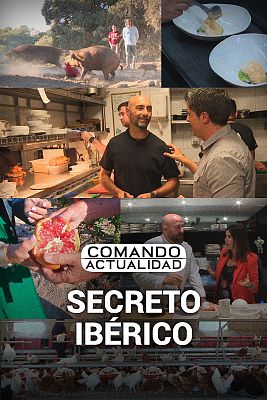 Comando Actualidad - Secreto ibérico