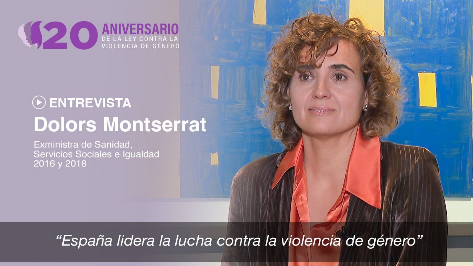 Entrevista | Dolors Montserrat, exministra de Igualdad entre 2016 y 2018 | Ver
