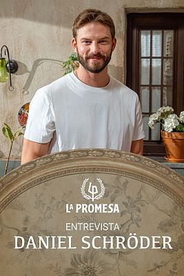 La promesa - La Promesa: Entrevista a Daniel Schröder, Samuel en la ficción